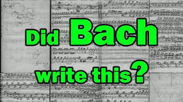 Did Bach write the Toccata and Fugue in D minor?