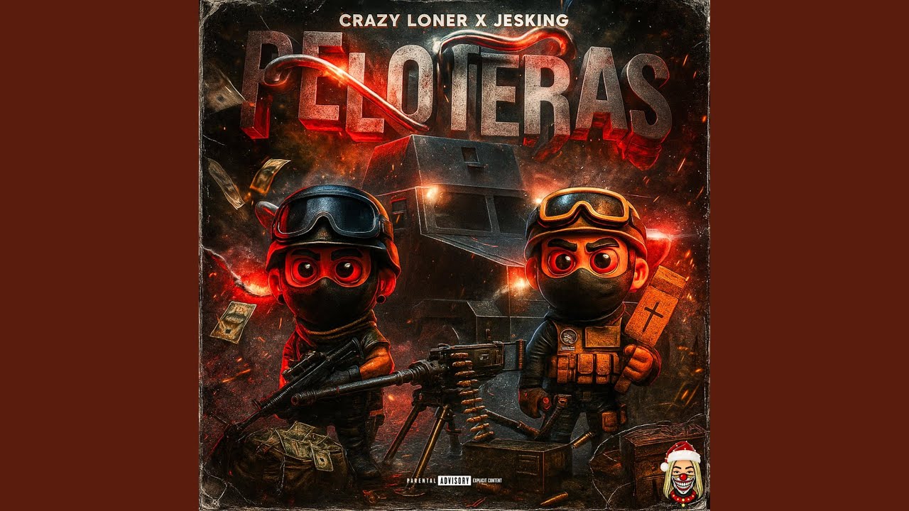 Peloteras (feat. JESKING x CRAZY LONER)
