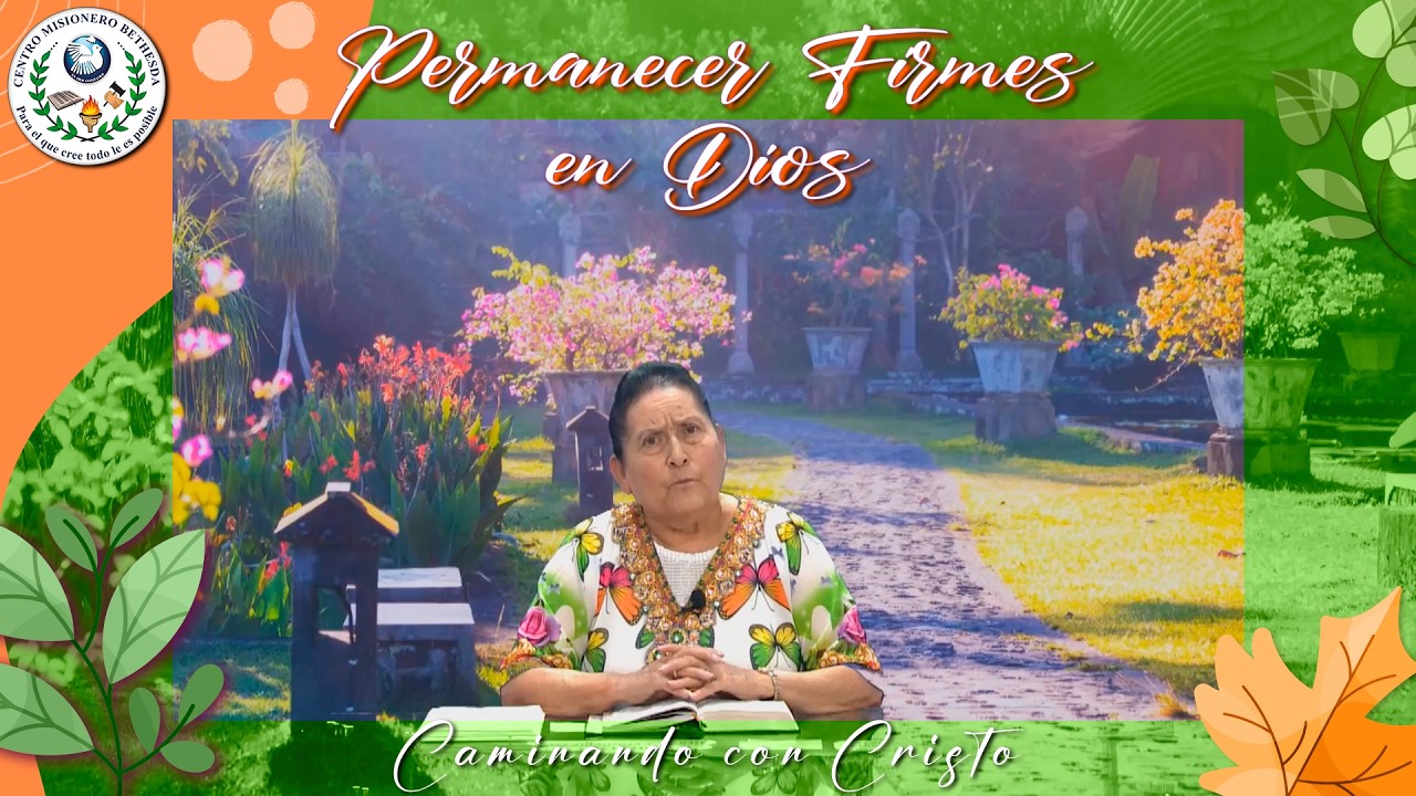 No Retroceder: Permanecer Firmes en Dios - Caminando con Cristo