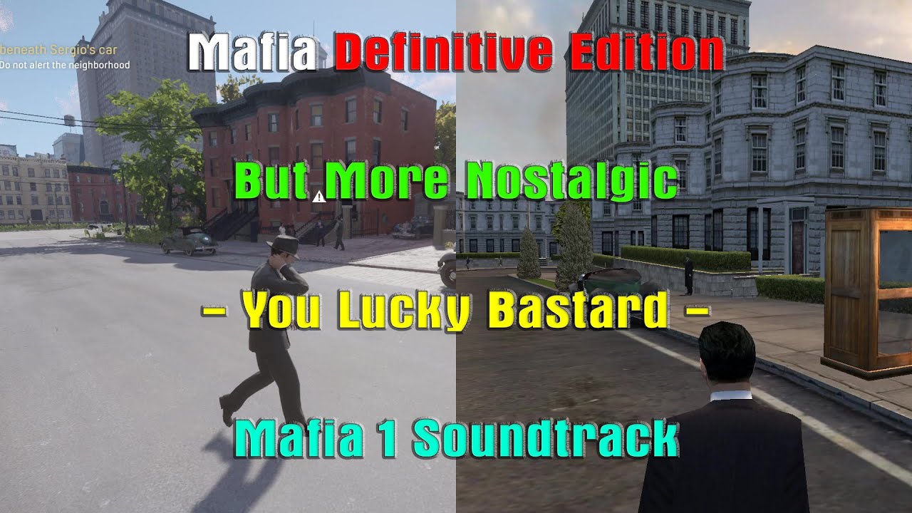 Mafia Definitive Edition But More Nostalgic You Lucky Bastard (Mafia
