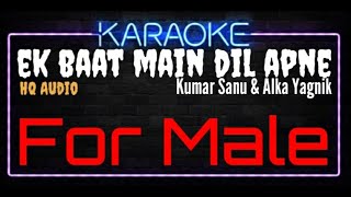 Karaoke Ek Baat Main Apne Dil For Male HQ Audio - Kumar Sanu & Alka Yagnik Ost. Diljale