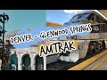 Amtrak Denver to Glenwood Springs - Three-Day Weekend