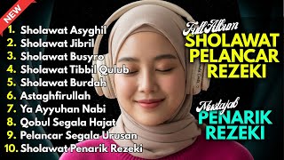 Download Lagu SHOLAWAT NABI TERBARU | SHOLAWAT NABI PENARIK REJEKI | Sholawat Jibril, Sholawat Busyro, Burdah MP3