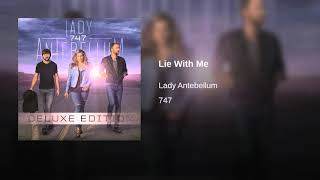 LIE WITH ME - LADY ANTEBELLUM