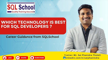 Which Technology is Best for SQL Developers? Career Guidance from #sqlschool