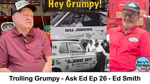 Ask Ed Ep 26 - Grumpy, Thermostats, BOSS 302 - Ed Smith w #BarryT #ClassicCar #Engines