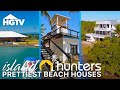 The most breathtaking beach homes from island hunters season 5  island hunters  hgtv