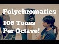 Forget Microtones, Check Out Polychromatics!