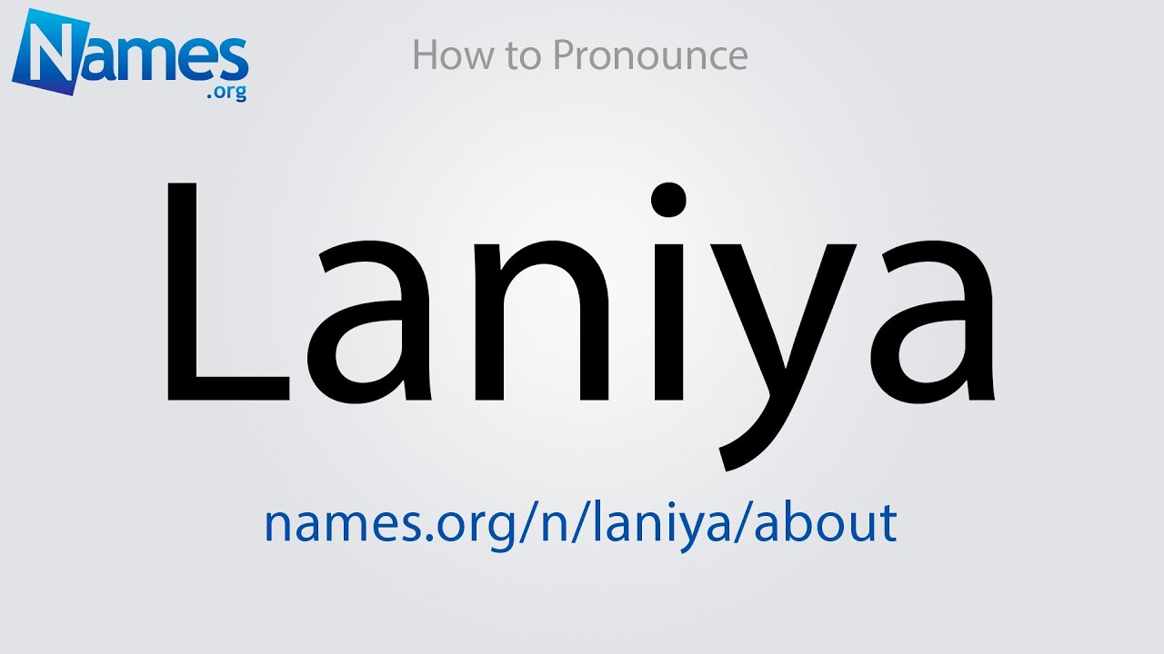 How To Pronounce Laniya YouTube How To Pronounce Laniya YouTube