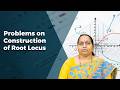 Problems on Construction of Root Locus by Ms. P Ganga Bhavani