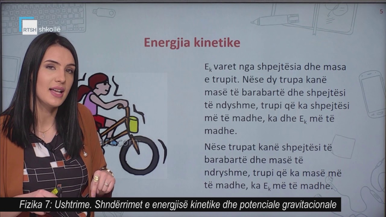 Fizika 7 - Ushtrime: Shndërrimet e energjisë kinetike dhe potenciale gravitacionale