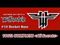 100      10 rocket basereturn to castle wolfenstein100 complete 10 rocket base