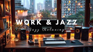 Office Jazz ☕ Relaxing Jazz Music for Work  Gentle Background Music to Help You Concentrate