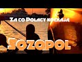 Za co Polacy kochają SOZOPOL #wakacje w Bułgarii/ Orient Explorer