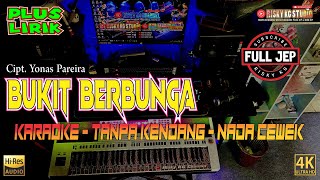 Bukit Berbunga TANPA KENDANG Versi KARAOKE PLUS JEP PLUS LIRIK Nada Bm