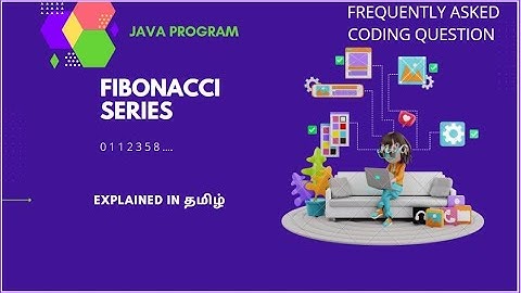 2. Fibonacci Series in Java | Explained in தமிழ்