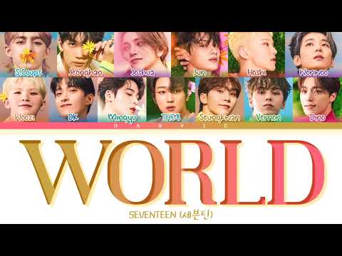 SEVENTEEN (세븐틴) - '_WORLD' Color Coded Lyrics/가사 (Han/Rom/Eng)