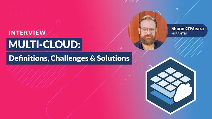 Multi-Cloud: Definitions, Challenges & Solutions