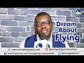 DREAM ABOUT FLYING - Evangelist Joshua TV