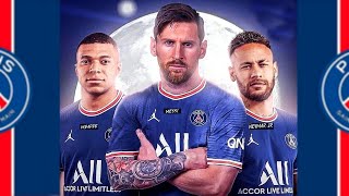 Messi Neymar Mbappe  NEW World's Best Trio #MNM PSG 2021