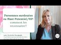 Comment Reconnaître Un Adulte Surdoué Ou HP Haut Potentiel Charlotte Parzyjagla Psychothérapeute Comment Reconnaître Un Adulte Surdoué Ou HP Haut Potentiel Charlotte Parzyjagla Psychothérapeute