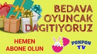 Bedava Oyuncak Dağıtılıyoruz - PonPonTV Youtube Kanalı