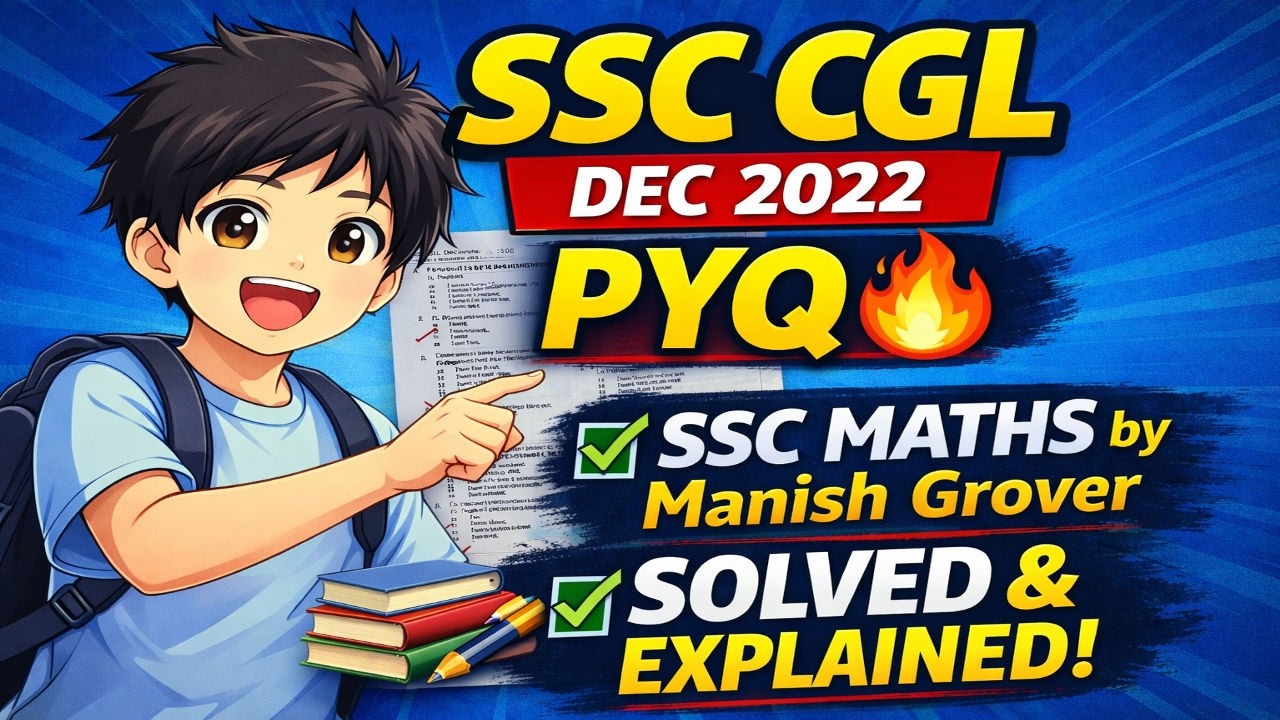 SSC CGL December 2022 Previous Year Paper | PYQ Maths Solved | Manish Grover 