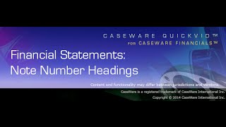 CaseWare Financials QuickVid: Note Number Headings