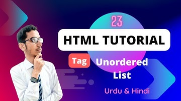Lec - 23 | HTML Unordered List Tag in Urdu/Hindi 2023 | PK Tutorials