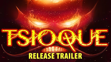 TSIOQUE – Launch Trailer