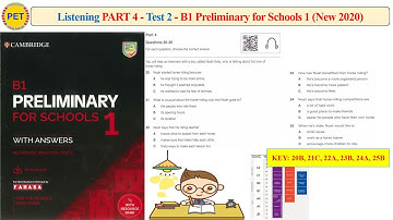 B1 Preliminary for Schools 1 - Listening Part 4 Test 2 (2020 + Transcript + Key)