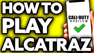 How To Play Alcatraz COD Mobile 2025