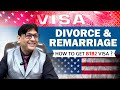 Divorced or Remarried? Avoid These B1/B2 Visa Mistakes. #usvisa #usavisano1 #sunilsirusa