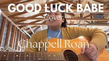 Good Luck, Babe! (Cover) By Chappell Roan