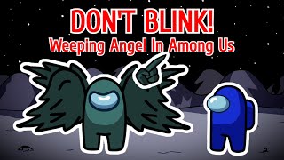 "Don't Blink" Weeping Angel Attacks Among Us! Animation Inspired by @macfarlanebros