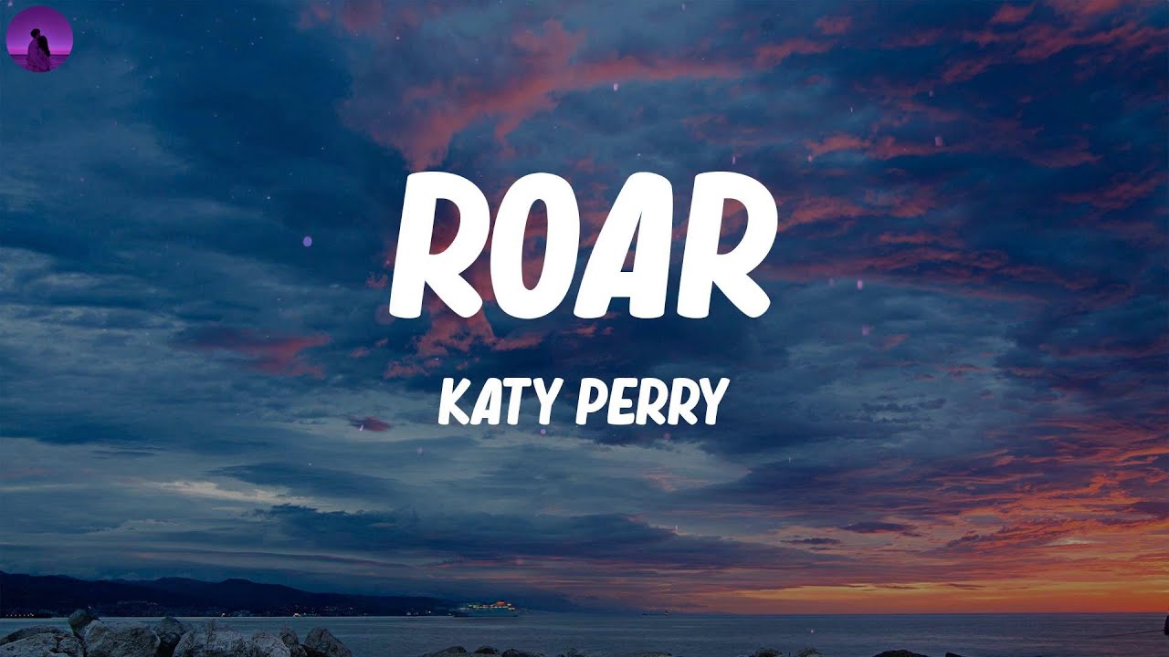 Katy Perry - Roar (Lyrics) - YouTube