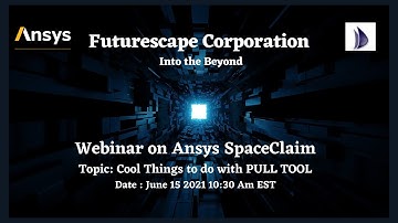 Webinar- Cool Things to do with Pull Tool-Ansys SpaceClaim