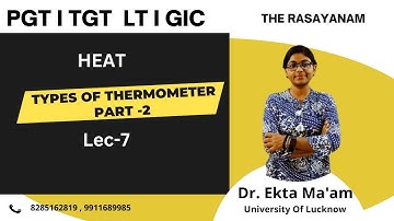 LT I GIC I PGT I TGT Science I HEAT I Lec-7 Types of Thermometer Part 2 I EKTA MAM I Prayagraj