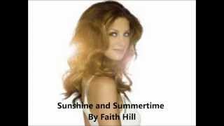 Sunshine And Summertime Lyrics By Faith Hill