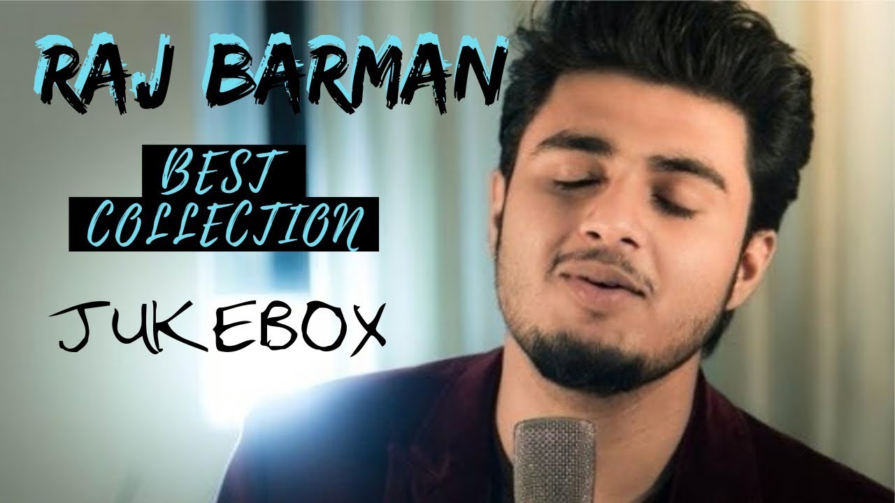 Raj Barman Jukebox  Best Collection Of All Time  HD  Music Addiction