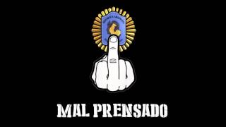 Video thumbnail of "Mal Prensado - Hoy Quiero Diversion"