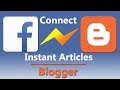 How to connect Facebook Instant Articles with Blogger Website ?!??