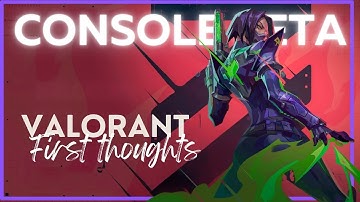 First Time Playing Valorant - My Honest Thoughts (Console Beta)