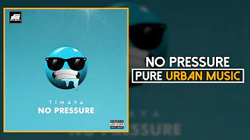 Timaya - No Pressure | Pure Urban Music