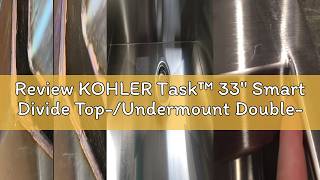 Review KOHLER Task™ 33 Smart Divide Top-/Undermount Double-Bowl Workstation Kitchen Sink, Includes