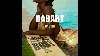 Showing Off Her Body  - Dababy (feat.  Davido)