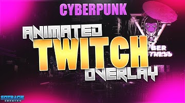 Cyberpunk animated twitch/mixer overlay for your stream