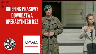 Mswia Pilne - Briefing Prasowy Mswia Dowództwa Operacyjnego Rsz