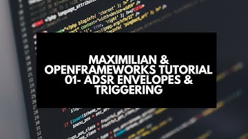ofx Maximilian & openFrameworks Audio Tutorial 01-  ADSR Envelope & Triggering