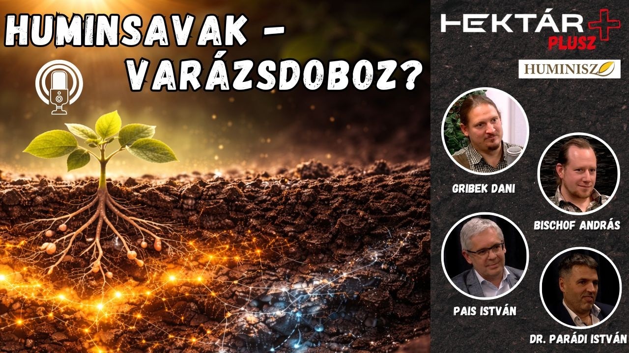 Huminsavak és -termékek a mezőgazdaságban: varázsdoboz vagy hatékony segítség a gazdálkodóknak?
